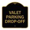 Signmission Designer Series Sign-Valet Parking Drop-Off, Black & Gold Aluminum Sign, 18" x 18", BG-1818-22765 A-DES-BG-1818-22765 - alternate 1